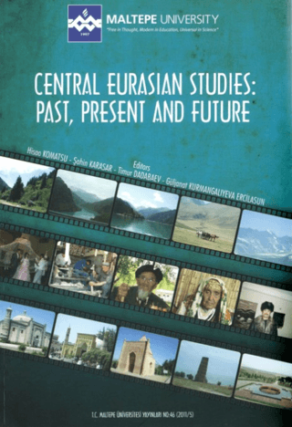 Central Eurasian Studies: Past, Present and Future Hisao Komatsu