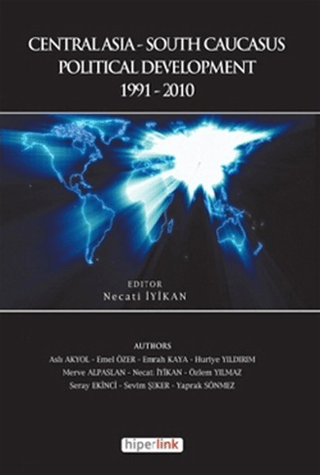 Centralasia-South Caucasus Political Development 1991-2010 %15 indirim