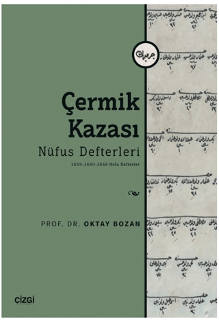 Çermik Kazası Nüfus Defterleri - 2659 - 2660 - 2668 Nolu Defterler Okt