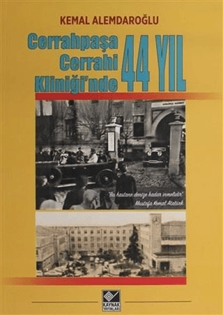 Cerrahpaşa Cerrahi Kliniği'nde 44 Yıl Kemal Alemdaroğlu