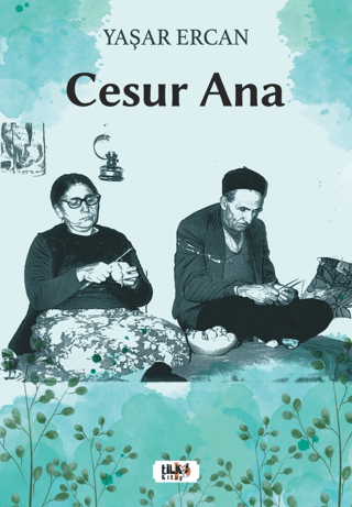 Cesur Ana Yaşar Ercan