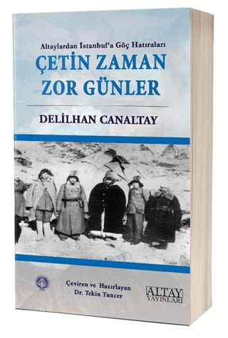 Çetin Zaman Zor Günler Delilhan Canaltay