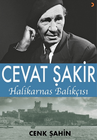 Cevat Şakir Halikarnas Balıkçısı Cenk Şahin