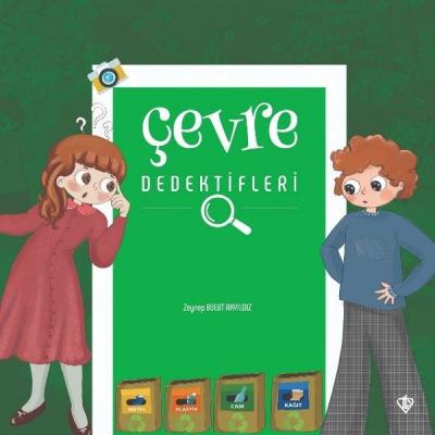 Çevre Dedektifleri Zeynep Bulut Akyıldız