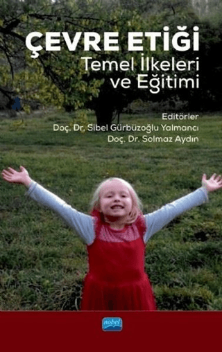 Çevre Etiği Temel İlkeleri ve Eğitimi Solmaz Aydın