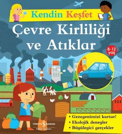 Kendini Keşfet - Çevre Kirliliği ve Atıklar Sally Morgan