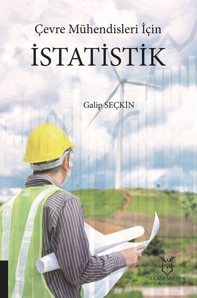 Çevre Mühendisleri İçin İstatistik Galip Seçkin