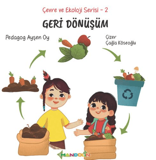 Geri Dönüşüm - Çevre ve Ekoloji Serisi 2 Ayşen Oy