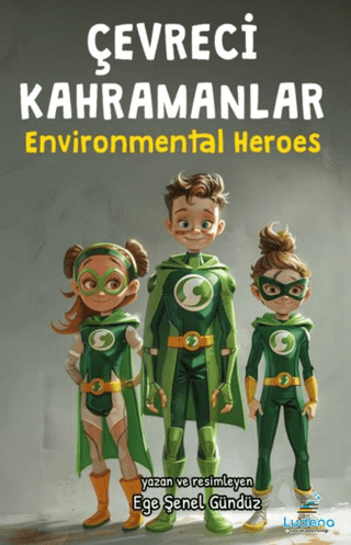 Çevreci Kahramanlar - Environmental Heroes Ege Şenel Gündüz