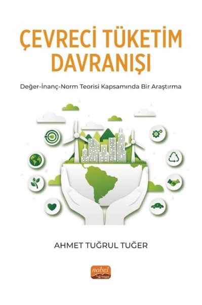 Çevreci Tüketim Davranışı Ahmet Tuğrul Tuğer