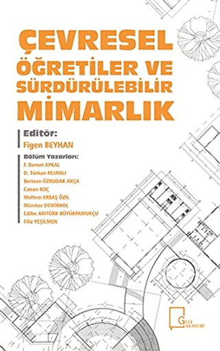 Çevresel Öğretiler ve Sürdürülebilir Mimarlık F. Demet Aykal