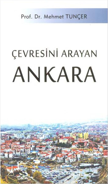 Çevresini Arayan Ankara Mehmet Tunçer