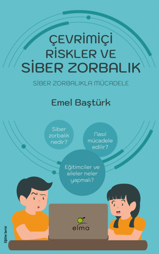 Çevrimiçi Riskler ve Siber Zorbalık Emel Baştürk