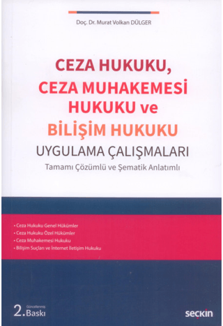 Ceza Hukuku, Ceza Muhakemesi Hukuku ve Bilişim Hukuku Uygulama Çalışma