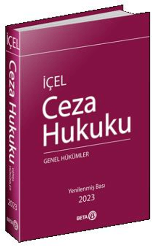 Ceza Hukuku Genel Hükümler (Ciltli) Kayıhan İçel