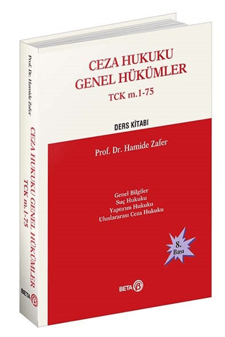 Ceza Hukuku Genel Hükümler TCK m. 1-75 Hamide Zafer