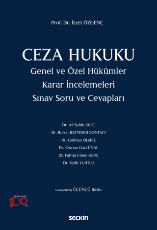 Ceza Hukuku Genel ve Özel Hükümler Karar İncelemeleri İzzet Özgenç