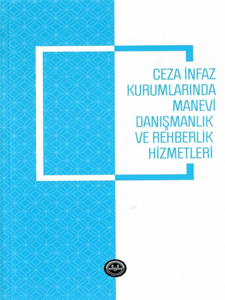 Ceza İnfaz Kurumlarında Manevi Danışmanlık ve Rehberlik Hizmetleri Har