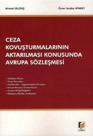 Ceza Kovuşturmalarının Aktarılması Konusunda Avrupa Sözleşmesi Ahmet U