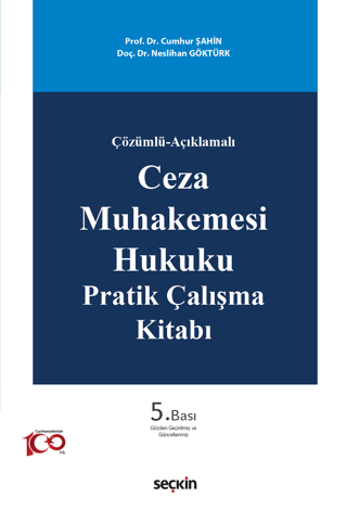 Ceza Muhakemesi Hukuku Pratik Çalışma Kitabı Neslihan Göktürk