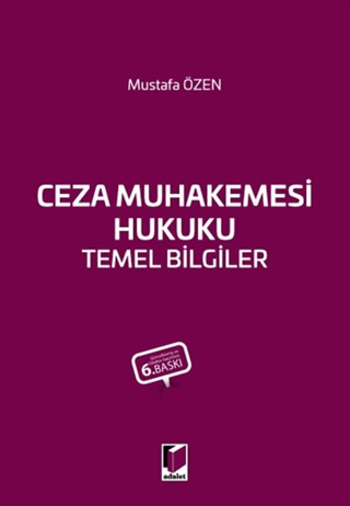 Ceza Muhakemesi Hukuku Temel Bilgiler Mustafa Özen