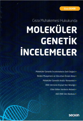 Ceza Muhakemesi Hukukunda Moleküler Genetik İncelemeler Esra Demir