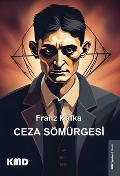 Ceza Sömürgesi Franz Kafka