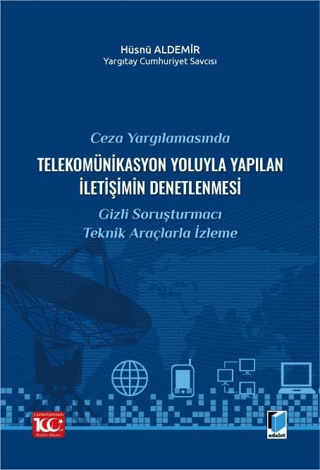 Ceza Yargılamasında Telekomünikasyon Yoluyla Yapılan İletişimin Denetl