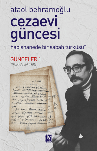 Cezaevi Güncesi - Hapishanede Bir Sabah Türküsü - Günceler 1