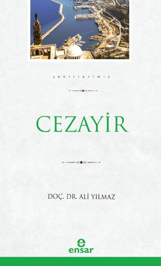 Cezayir - Şehirlerimiz 8 Ali Yılmaz