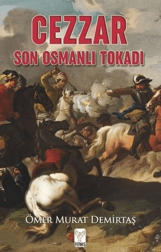 Cezzar - Son Osmanlı Tokadı Ömer Murat Demirtaş