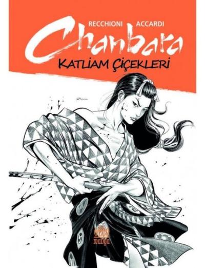 Chanbara - Katliam Çiçekleri Accardi