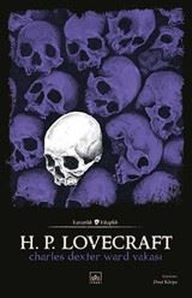 Charles Dexter Ward Vakası - Karanlık Kitaplık H. P. Lovecraft