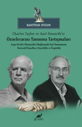 Charles Taylor ve Axel Honneth’te Öznelerarası Tanınma Tartışmaları Ba