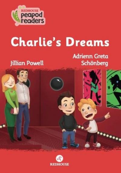 Charlie's Dreams-Redhouse Peapod Readers Jillian Powell