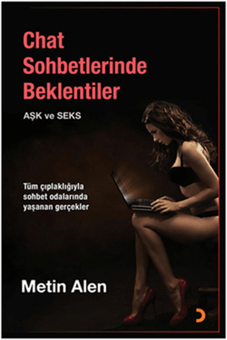 Chat Sohbetlerinde Beklentiler %35 indirimli Metin Alen