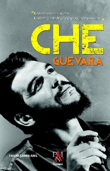 Che Guevara Yaşar Şahin Anıl