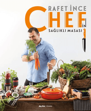 Chef'in Sağlıklı Masası Rafet İnce