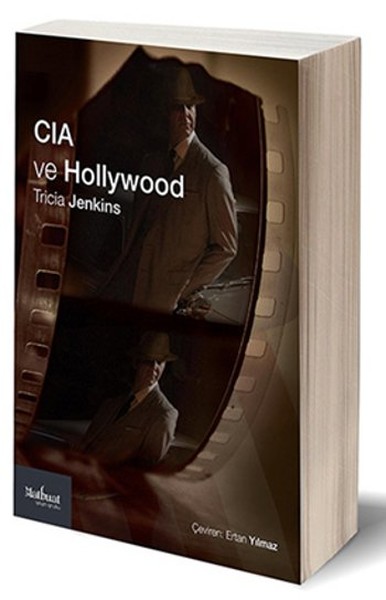 CIA ve Hollywood: Teşkilat Sinema ve Televizyonu Nasıl Biçimlendiriyor