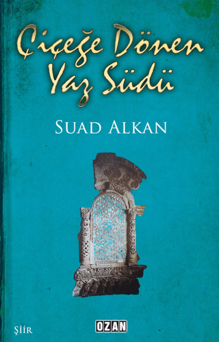 Çiçeğe Dönen Yaz Südü Suad Alkan