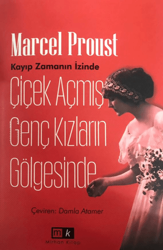 Çiçek Açmış Genç Kızların Gölgesinde - Kayıp Zamanın İzinde 2.Kitap Ma