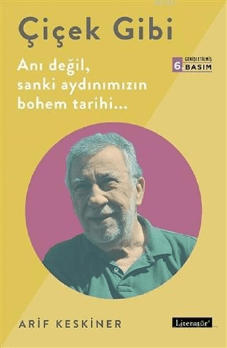 Çiçek Gibi Arif Keskiner