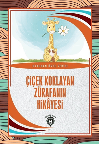 Çiçek Koklayan Zürafanın Hikayesi Hüseyin Nadir Paksoy