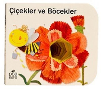 Çiçekler ve Böcekler - Delikli Kitaplar Serisi Kolektif