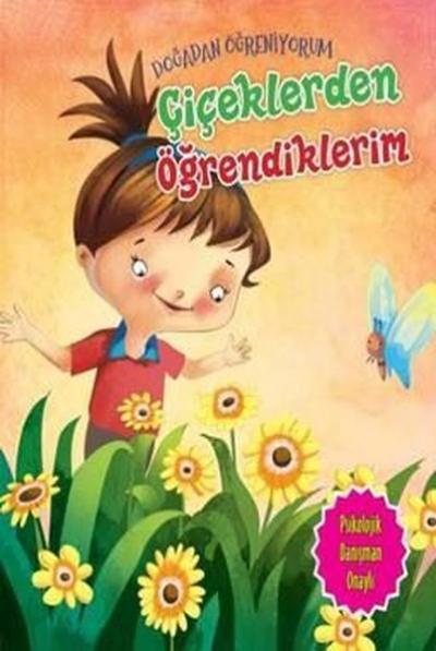 Çiçeklerden Öğrendiklerim - Doğadan Öğreniyorum Quixot Publishing