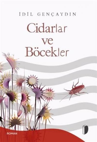 Cidarlar ve Böcekler İdil Gençaydın