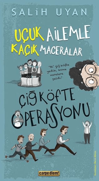 Çiğ Köfte Operasyonu - Uçuk Ailemle Kaçık Maceralar Salih Uyan