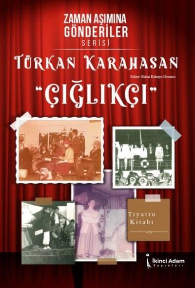 Çığlıkçı - Zaman Aşımına Gönderiler Serisi Türkan Karahasan