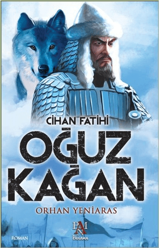 Cihan Fatihi Oğuz Kağan Orhan Yeniaras