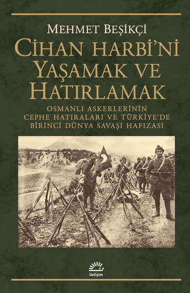 Cihan Harbi'ni Yaşamak ve Hatırlamak Mehmet Beşikçi